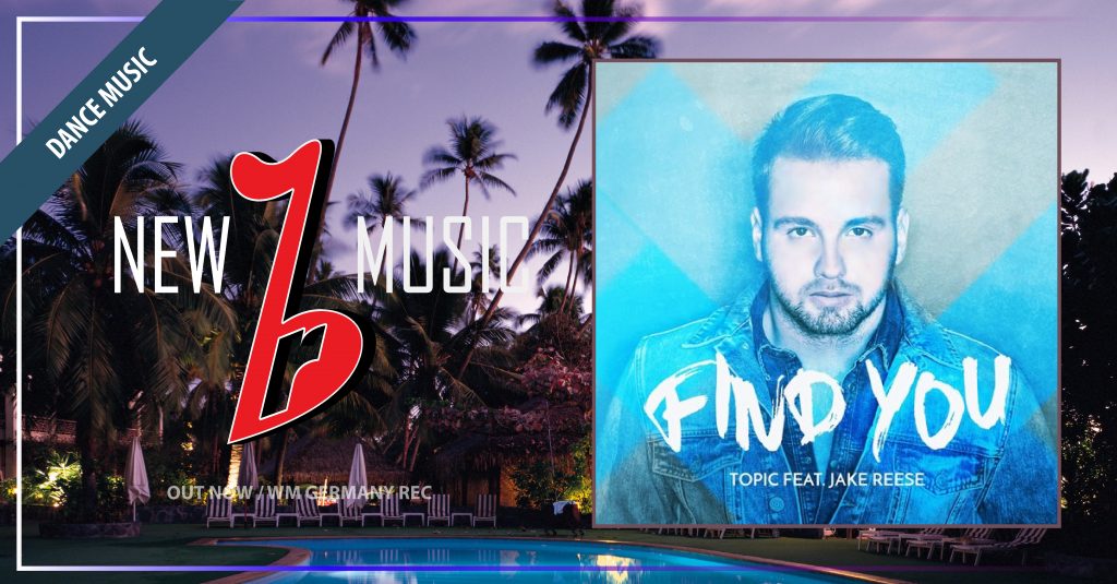 new_music_template(1200x627) Find You - Topic ft Jake Reese-01